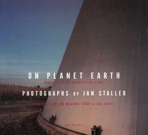 On Planet Earth: Travels in an Unfamiliar Land by Jan Staller