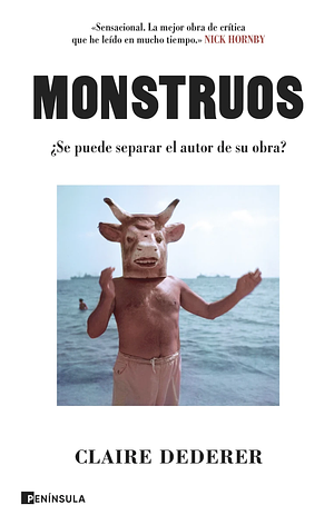 Monstruos: ¿Se puede separar el autor de su obra? by Claire Dederer