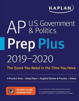 AP U.S. Government & Politics Prep Plus 2019-2020: 3 Practice Tests + Study Plans + Targeted Review & Practice + Online by Kaplan Test Prep