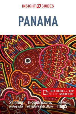 Insight Guides Panama (Travel Guide with Free Ebook) by Insight Guides