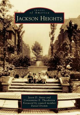 Jackson Heights by Jason D. Antos, Constantine E. Theodosiou