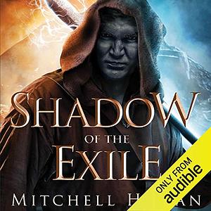 Shadow of the Exile by Mitchell Hogan