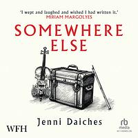 Somewhere Else by Jenni Daiches