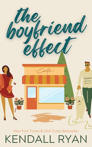 The Boyfriend Effect by Kendall Ryan
