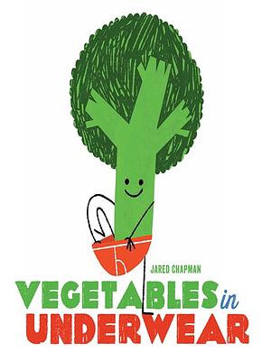 Vegetables in Underwear by Jared Chapman