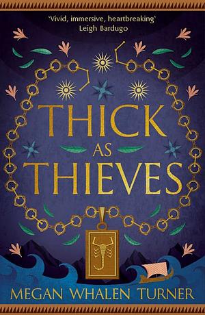 Thick As Thieves by Megan Whalen Turner