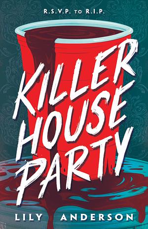 Killer House Party by Lily Anderson