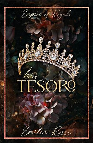 His Tesoro by Emilia Rossi