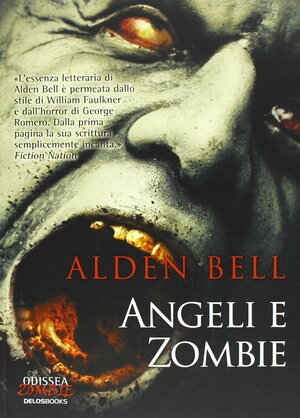 Angeli e zombie by Alden Bell