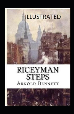 Riceyman Steps illustrated by Arnold Bennett