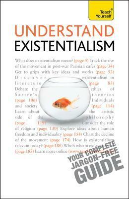 Understand Existentialism by Nigel Rodgers, Mel R. Thompson