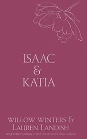 Isaac and Katia: Sold  by Lauren Landish, Willow Winters
