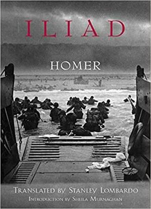 Iliad by Sheila Murnaghan, Homer, Stanley Lombardo