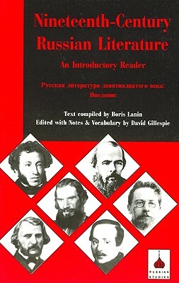 Nineteenth-Century Russian Literature: An Introduction by David Gillespie, Boris Larin, B. Larin