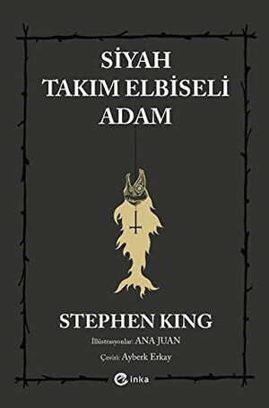 Siyah Takım Elbiseli Adam by Ana Juan, Stephen King, Ayberk Erkay