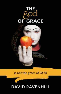 The God of Grace by David Ravenhill