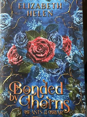 Bonded by Thorns by Elizabeth Helen