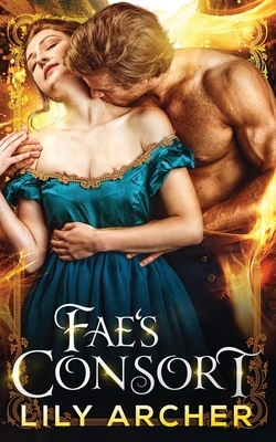 Fae's Consort by Lily Archer