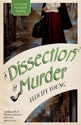 A Dissection of Murder by Felicity Young