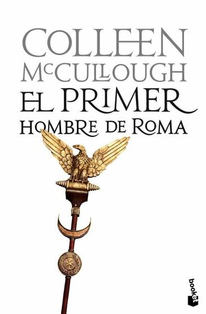 El primer hombre de Roma by Colleen McCullough