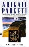 Turtle Baby by Abigail Padgett