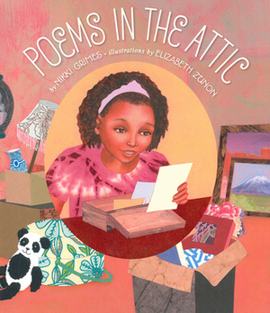 Poems in the Attic by Nikki Grimes, Elizabeth Zunon