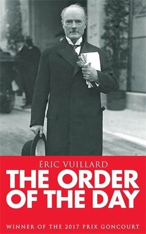 The Order of the Day by Éric Vuillard