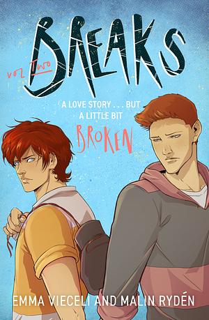 Breaks: Volume 2 by Malin Rydén, Emma Vieceli