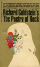 Richard Goldstein's The Poetry of Rock by Richard Goldstein
