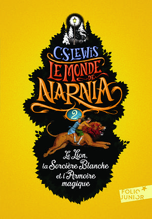 Le Lion, la Sorcière blanche et l'Armoire magique by C.S. Lewis