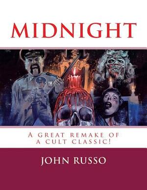 Midnight: A great remake of a cult classic! by John a. Russo