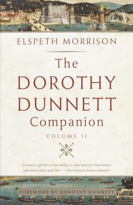 The Dorothy Dunnett Companion: Volume II by Elspeth Morrison