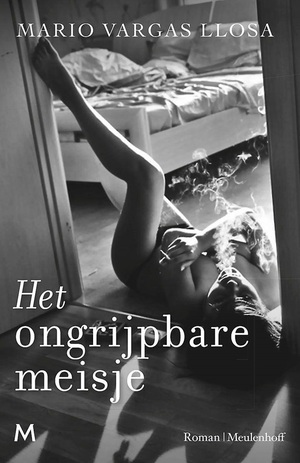 Het ongrijpbare meisje by Mario Vargas Llosa