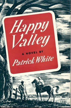 Happy Valley by Patrick White