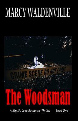 The Woodsman by Marcy Waldenville