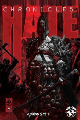 Chronicles of Hate, Volume 2 by Adrian Smith