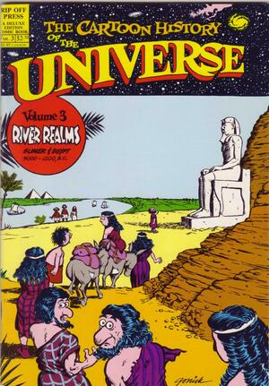 Cartoon History Of The Universe: River Realms by Larry Gonick