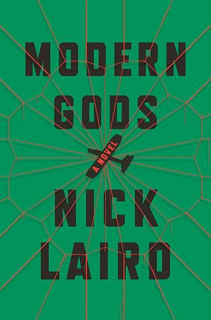 Modern Gods by Nick Laird