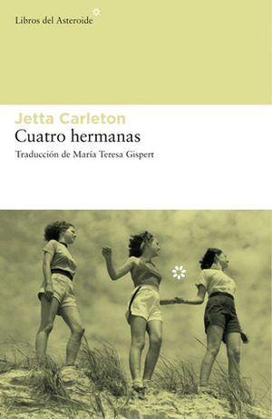 Cuatro hermanas by Jetta Carleton, María Teresa Gispert