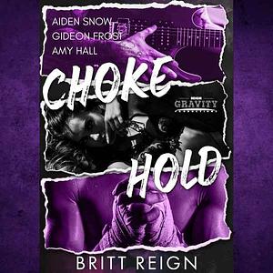 Chokehold by Britt Reign