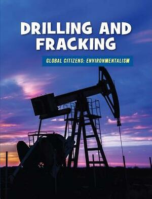 Drilling and Fracking by Ellen Labrecque