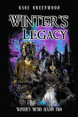 Winter's Legacy by Gage Greenwood