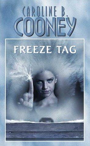 Freeze Tag by Caroline B. Cooney