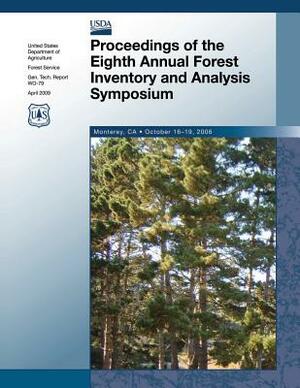 Proceedings of the Eighth Annual Forest Inventory and Analysis Symposium by U. S. Department of Agriculture