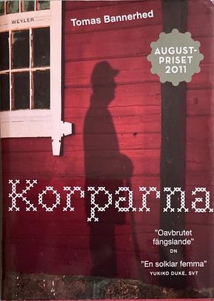 Korparna by Tomas Bannerhed