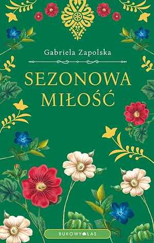 Sezonowa Miłość. by Gabriela Zapolska