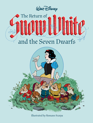 The Return Of Snow White And The Seven Dwarfs by Guido Martina, Romano Scarpa