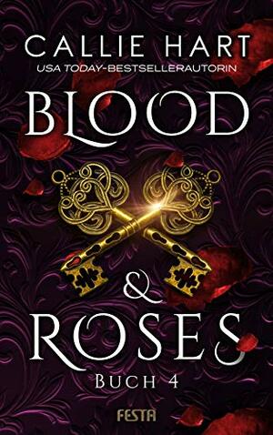 Blood & Roses - Buch 4 by Callie Hart
