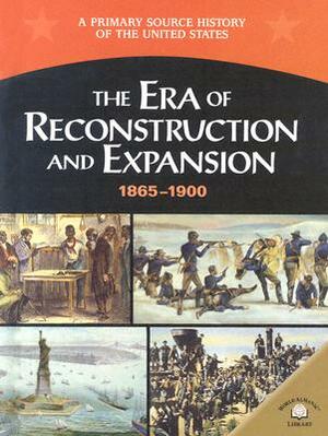 The Era of Reconstruction and Expansion (1865-1900) by George E. Stanley