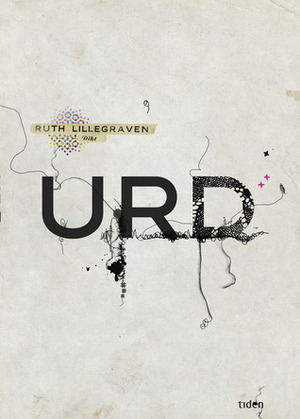 Urd by Ruth Lillegraven